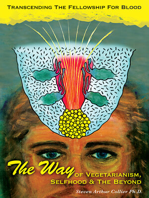 cover image of The Way OF VEGETARIANISM, SELFHOOD, AND THE BEYOND
